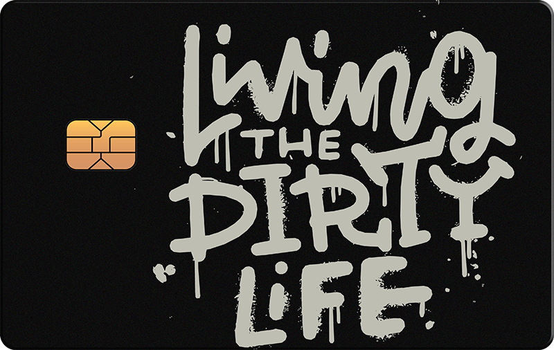 Living Dirty Life